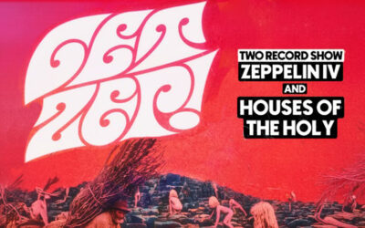 Get Zep! Performing Zeppelin IV & Houses of The Holy