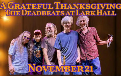 A Grateful Thanksgiving with The Deadbeats